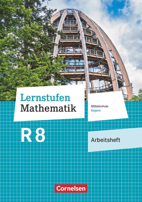 Lernstufen Mathematik 8. Jahrgangsstufe - Mittelschule Bayern - Arbeitsheft mit eingelegten Lösungen - 