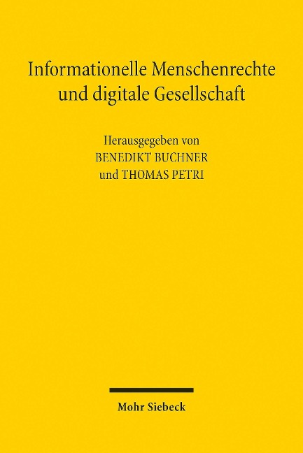 Informationelle Menschenrechte und digitale Gesellschaft - 