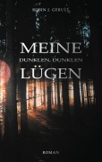 Cover-Bild zum Titel 'Meine dunklen, dunklen Lügen' von 'Robin J. Gerull'