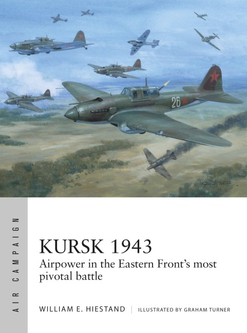Kursk 1943 - William E Hiestand