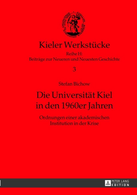 Die Universität Kiel in den 1960er Jahren - Stefan Bichow
