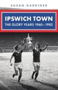 Cover-Bild zum Titel 'Ipswich Town' von 'Susan Gardiner'