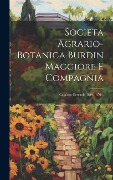 Cover-Bild zum Titel 'Societa Agrario-botanica Burdin Maggiore E Compagnia: Catalogo Generale 1849-1850...' von 'Anonymous'
