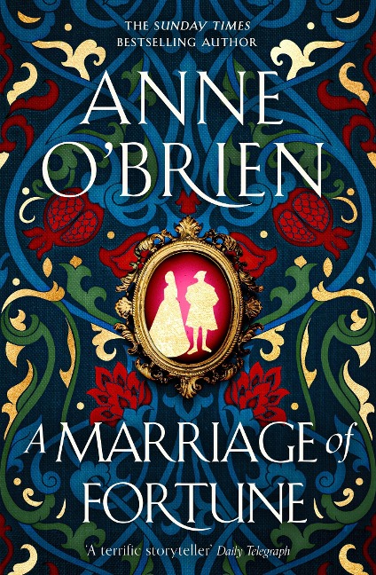A Marriage of Fortune - Anne O'Brien