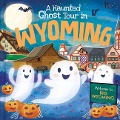 A Haunted Ghost Tour in Wyoming - Louise Martin