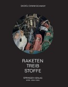 Cover-Bild zum Titel 'Raketentreibstoffe' von 'Armin Dadieu, Eckart W. Schmidt, Ralf Damm'
