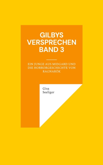 Gilbys Versprechen Band 3 - Gisa Seeliger