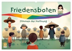 Friedensboten - Stimmen der Hoffnung (Wandkalender 2026 DIN A2 quer), CALVENDO Monatskalender - Erich Krätschmer