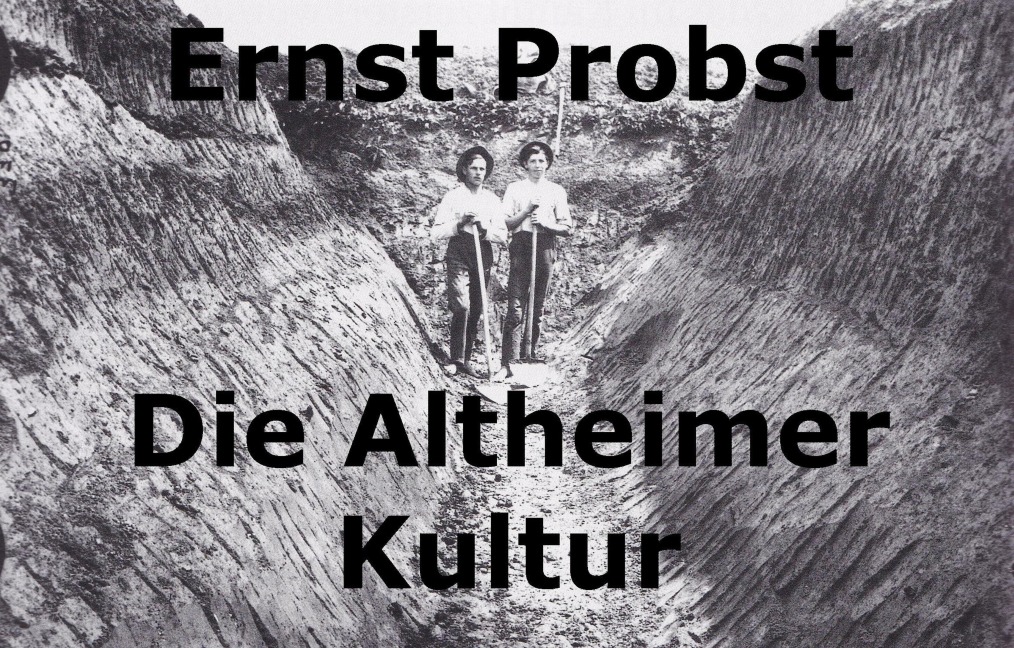 Die Altheimer Kultur - Ernst Probst