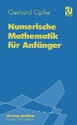Cover-Bild zum Titel 'Numerische Mathematik für Anfänger' von 'Gerhard Opfer'