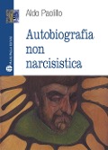 Cover-Bild zum Titel 'Autobiografia non narcisistica' von 'Aldo Paolillo'