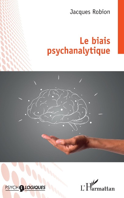 Le biais psychanalytique - Robion