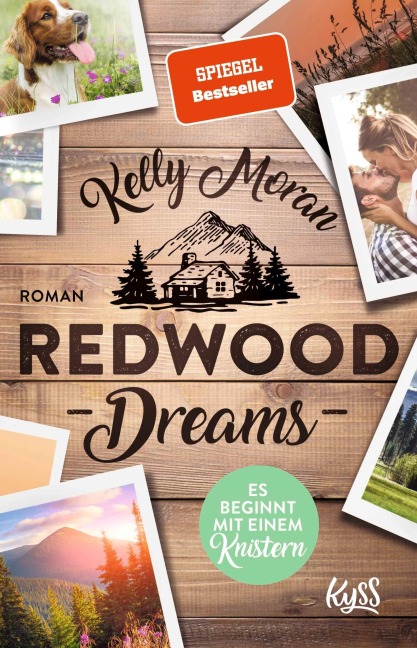 Redwood Dreams - Es beginnt mit einem Knistern - Kelly Moran