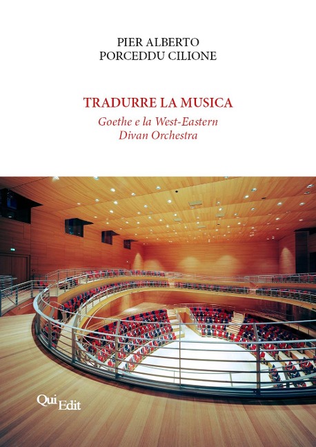 Tradurre la musica. Goethe e la West-Eastern Divan Orchestra - Pier Alberto Porceddu Cilione
