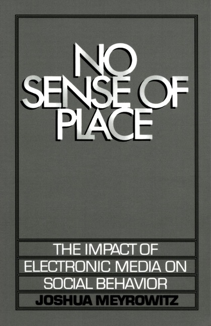No Sense of Place - Joshua Meyrowitz