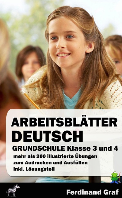 Arbeitsblätter Deutsch Grundschule Klasse 3 und 4 - Ferdinand Graf