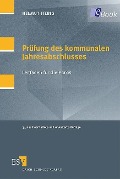 Cover-Bild zum Titel 'Prüfung des kommunalen Jahresabschlusses' von 'Helmut Fiebig'