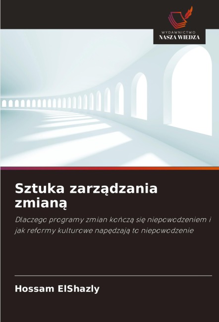 Sztuka zarz¿dzania zmian¿ - Hossam ElShazly