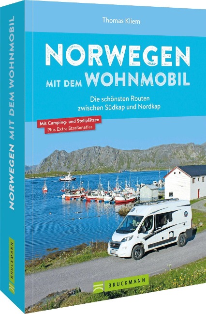 Norwegen mit dem Wohnmobil Die schönsten Routen zwischen Südkap und Nordkap - Thomas Kliem