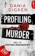 Profiling Murder - Fall 11 - Dania Dicken
