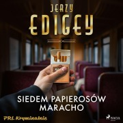 Cover-Bild zum Titel 'Siedem papierosów Maracho' von 'Jerzy Edigey'