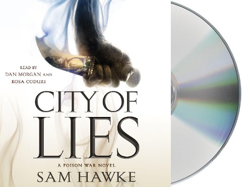 City of Lies: A Poison War Novel - Sam Hawke