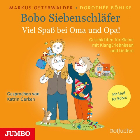 Bobo Siebenschläfer. Viel Spaß bei Oma und Opa! - Dorothée Böhlke, Markus Osterwalder