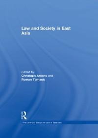 Law and Society in East Asia - Christoph Antons