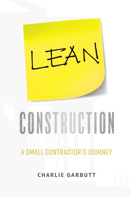 Lean Construction - Charlie Garbutt