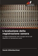 Cover-Bild zum Titel 'L'evoluzione della registrazione sonora' von 'Sarah Altenbuchner'