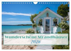 Cover-Bild zum Titel 'Wunderschöne Strandhäuser (Wandkalender 2026 DIN A4 quer), CALVENDO Monatskalender' von 'Ally Bee'