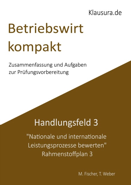 Betriebswirt kompakt Handlungsfeld 3 - Michael Fischer, Thomas Weber