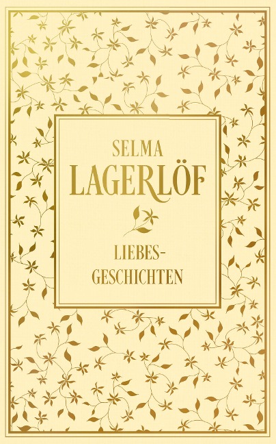 Liebesgeschichten - Selma Lagerlöf