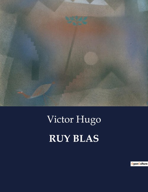 RUY BLAS - Victor Hugo