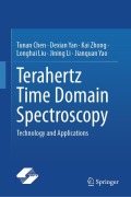 Cover-Bild zum Titel 'Terahertz Time Domain Spectroscopy' von 'Tunan Chen, Dexian Yan, Kai Zhong, Longhai Liu, Jining Li'