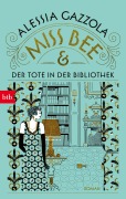 Cover-Bild zum Titel 'Miss Bee und der Tote in der Bibliothek' von 'Alessia Gazzola'