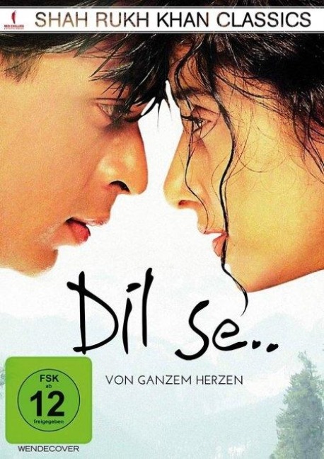 Von ganzem Herzen - Dil Se - Mani Ratnam, Tigmanshu Dhulia, A. R. Rahman