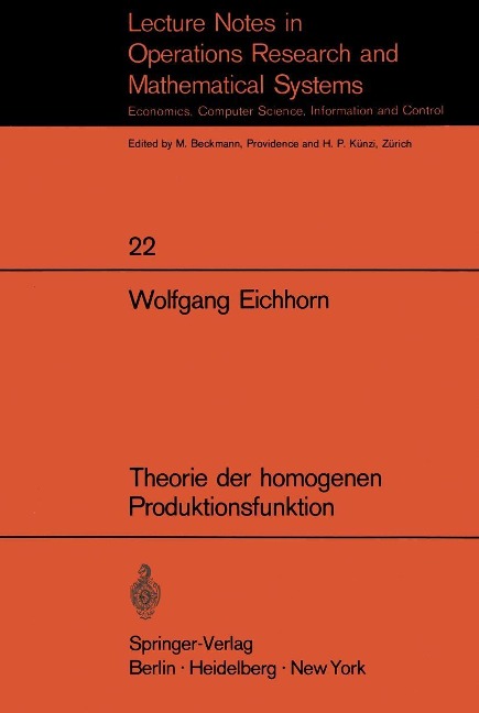 Theorie der homogenen Produktionsfunktion - W. Eichhorn