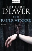 Cover-Bild zum Titel 'Der faule Henker' von 'Jeffery Deaver'