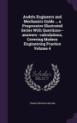 Cover-Bild zum Titel 'Audels Engineers and Mechanics Guide ... a Progressive Illustrated Series With Questions--answers--calculations, Covering Modern Engineering Practice' von 'Frank Duncan Graham'