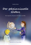 Cover-Bild zum Titel 'Der geheimnisvolle Globus' von 'Annika Osche'