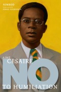 Cover-Bild zum Titel 'Aime Cesaire: No to Humiliation' von 'Nimrod'