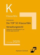 Cover-Bild zum Titel 'Die TOP 50 Klausurfälle Verwaltungsrecht' von 'Horst Wüstenbecker'