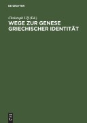 Cover-Bild zum Titel 'Wege zur Genese griechischer Identität' von ''