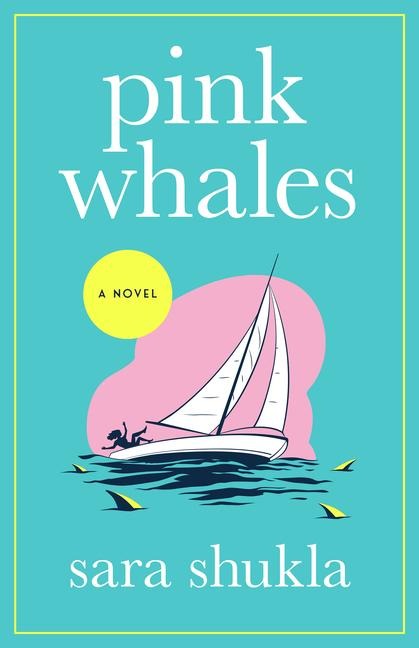 Pink Whales - Sara Shukla