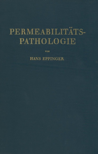 Die Permeabilitätspathologie - Hans Eppinger
