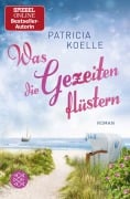 Cover-Bild zum Titel 'Was die Gezeiten flüstern' von 'Patricia Koelle'