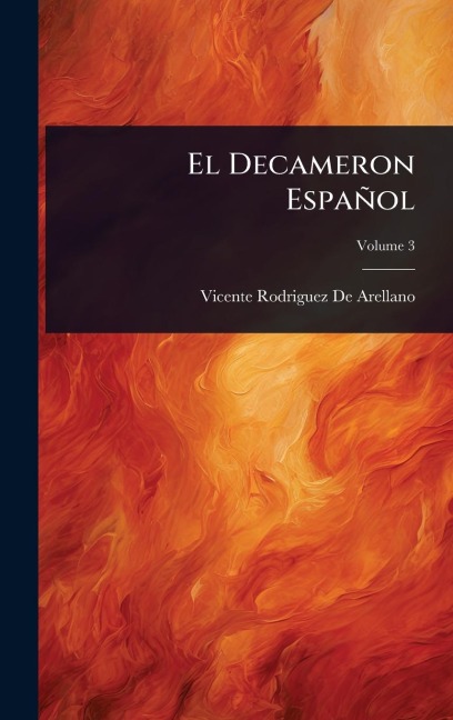 El Decameron Español - Vicente Rodriguez De Arellano