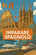 Cover-Bild zum Titel 'Imparare Spagnolo' von 'Francesco de Lisa'