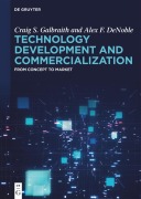 Cover-Bild zum Titel 'Technology Development and Commercialization' von 'Craig S. Galbraith, Alex F. Denoble'